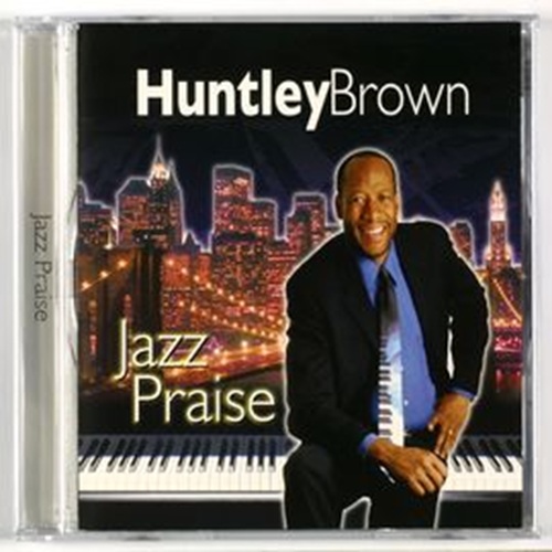 Huntley Brown 鋼琴演奏：Jazz Praise